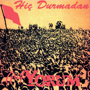 Hiç Durmadan cover