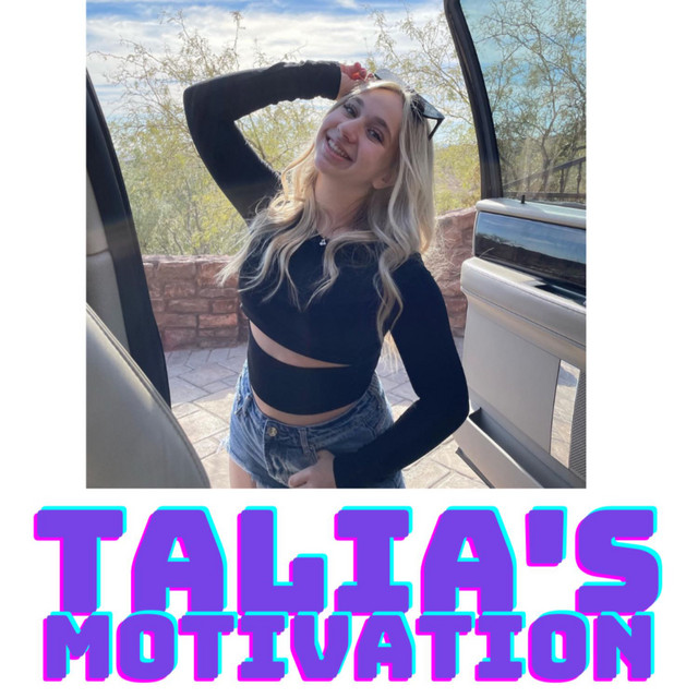 Talia's Motivation | Podcast on Spotify