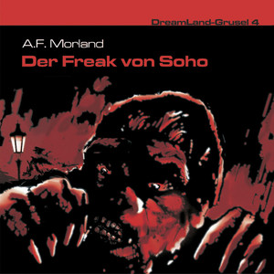 Folge 04: Der Freak von Soho