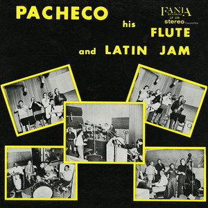 Pacheco His Flute and Latin Jam album