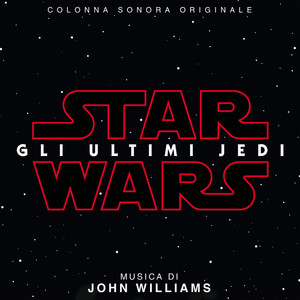 Star Wars: Gli Ultimi Jedi (Colonna Sonora Originale) album