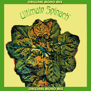 Ultimate Spinach (Original Mono Mix) album