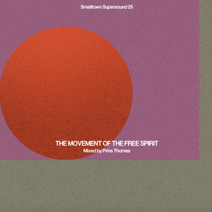 The Movement of the Free Spirit (Mixed by Prins Thomas) album