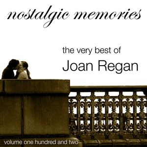 Nostalgic Memories-The Very Best of Joan Regan-Vol. 102 cover