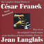 The Complete Organ Works of Cesar Franck Albumcover