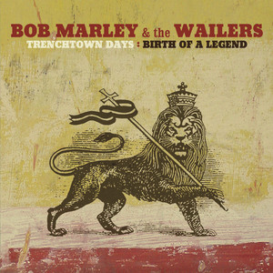 Trenchtown Days: The Birth Of A Legend cover