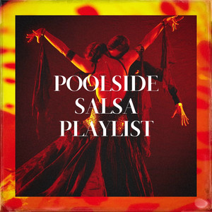 Poolside Salsa Playlist album