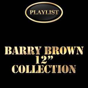 Barry Brown 12 Inch Collection Playlist album