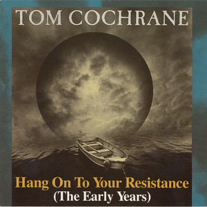 Hang On to Your Resistance: The Early Years album