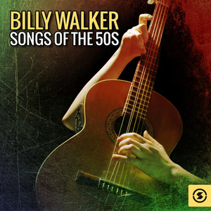 Billy Walker: Songs of the 50s album
