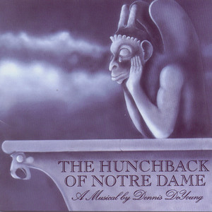 The Hunchback of Notre Dame: A Musical by Dennis DeYoung album