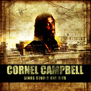 Cornell Campbell Sings Studio One Hits Platinum Edition album