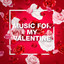Music For My Valentine cover