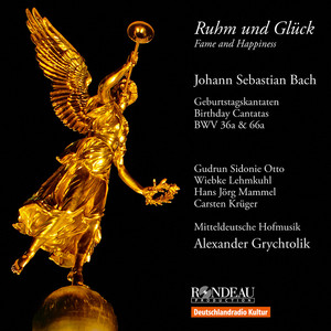 J.S. Bach: Ruhm und Glück (Fame & Happiness) album