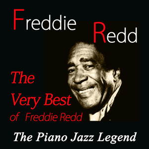 The Very Best of Freddie Redd (The Piano Jazz Legend) album