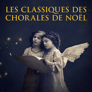 Les Classiques Des Chorales De Noël cover
