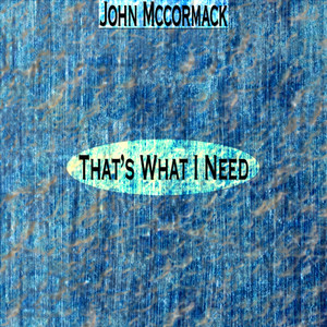 That's What I Need (Remastered) album