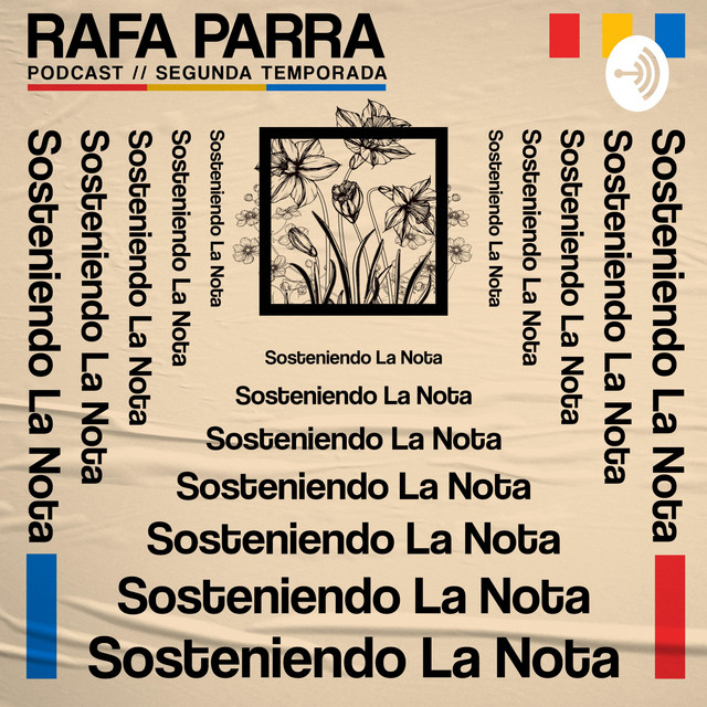 Sosteniendo La Nota | Podcast on Spotify