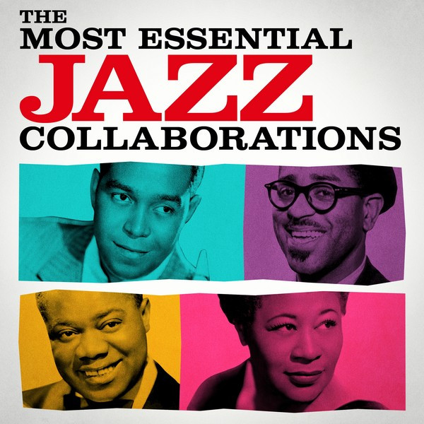The Most Essential Jazz Collaborations cover