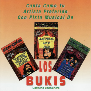 Canta Como Tu Artista Preferido Con Pista Musical De Los Bukis album