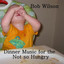 Dinner Music for the Not So Hungry Albumcover