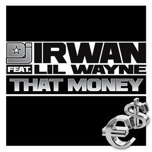 DJ Irwan (feat. Lil Wayne)