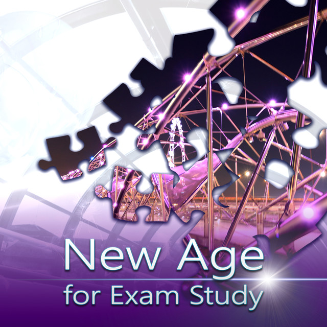 New Age for Exam Study – The Best Study Music for Concentration, Brain Power, Reduce Stress, Smart Learning, Workout Mind Albumcover