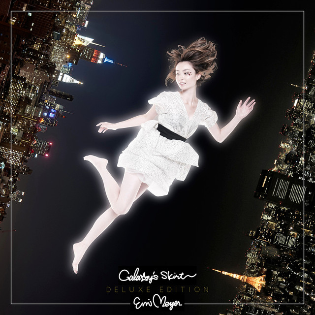 Galaxy's Skirt (Deluxe Edition)