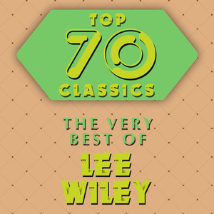Top 70 Classics - The Very Best of Lee Wiley cover