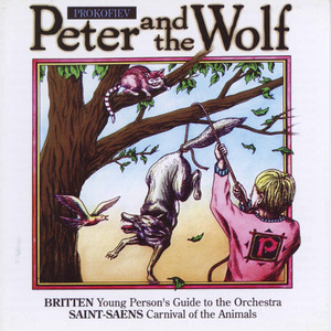 Peter and The Wolf / Carnival of the Animals / Young Person's Guide to the Orchestra cover
