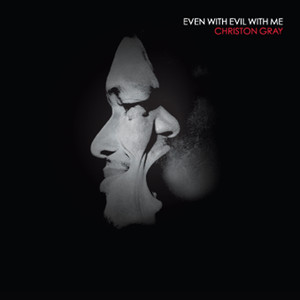 Even With Evil With Me album