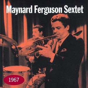 Maynard Ferguson Sextet