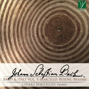 Bach & Italy, Vol. 1: Marcello, Busoni, Brahms album