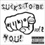 S.T.B.Y. (Sucks To Be You) Vol. 2 Albumcover