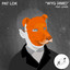 'WYG (4ME) (ft. JONES)' - Pat Lok