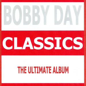 Classics - Bobby Day album