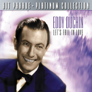 Hit Parade Platinum Collection Eddy Duchin Let's Fall In Love album