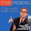 Stan Freberg: It Only Hurts When I Laugh Albumcover
