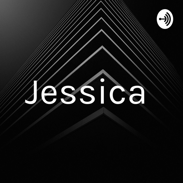 Jessica Podcast On Spotify