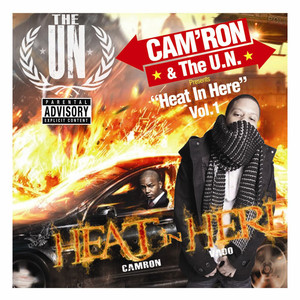 Cam'ron & The U.N. Presents "Heat In Here" Vol.1 album