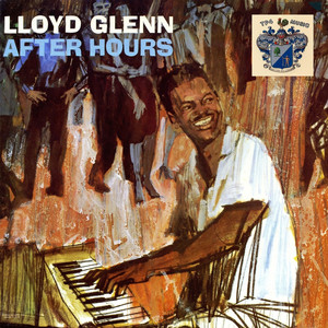 Lloyd Glenn After Hours album