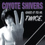 Coyote Shivers