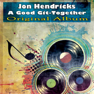 A Good Git-Together (Original Album) album