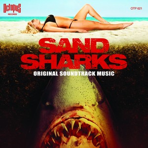Sand Sharks (Original Soundtrack Music from 