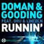 Doman & Gooding Ft. Dru & Lincoln - Runnin