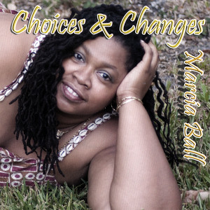 Choices & Changes Albumcover