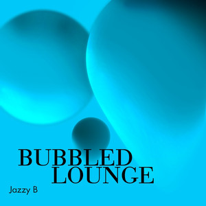 Bubbled Lounge album