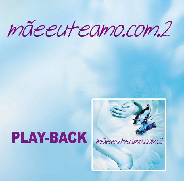 Mãeeuteamo.com Vol. 2 (Playback)