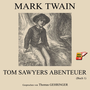 Tom Sawyers Abenteuer (Buch 1)
