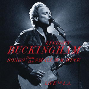 Songs From The Small Machine - Live In L.A. (Live At Saban Theatre In Beverly Hills, CA / 2011) album